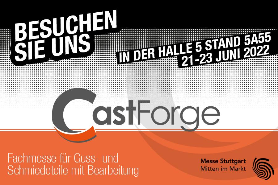 Cast Forge Fachmesse für Guss- und Schmiedeteile mit Bearbeitung